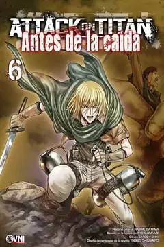KODANSHA - ATTACK ON TITAN: ANTES DE LA CAÍDA Vol. 06