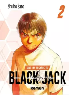KEMURI - GIVE MY REGARDS TO BLACK JACK VOL.2
