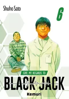 KEMURI - GIVE MY REGARDS TO BLACK JACK VOL.6