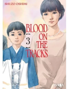 BLOOD ON THE TRACKS 03