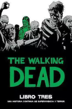 THE WALKING DEAD- DELUXE Vol. 03 (Tapa dura)