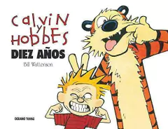 CALVIN Y HOBBES. DIEZ AÑOS