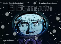 EL ETERNAUTA (TAPA DURA)