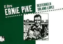 El Otro Ernie Pike