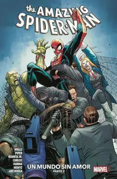 THE AMAZING SPIDER-MAN 02 UN MUNDO SIN AMOR PARTE 02
