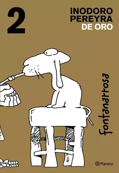PLANETA - INODORO PEREYRA DE ORO: TOMO 2