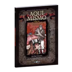 Aquí Mismo, Tomo III: La Civilización Bárbara