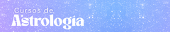 Banner de la categoría CURSO DE ASTROLOGÍA II & III