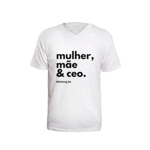 Camiseta - Mulher, Mãe & CEO