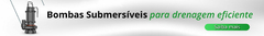 Banner da categoria Bombas de Drenagem/Esgoto
