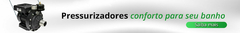 Banner da categoria Pressurizadores de Água