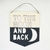 Placa "TO THE MOON AND BACK"