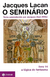 O SEMINÁRIO, LIVRO 14 - A LÓGICA DO FANTASMA - comprar online