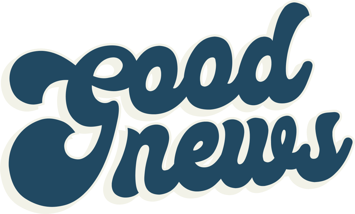Good News