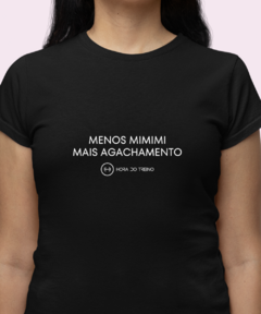 Camiseta Feminina Menos Mimimi - comprar online