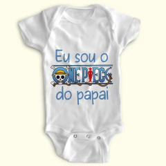 Body Bebê Personalizado - Eu sou o One Piece do papai - Poliéster + Elastano - Estica! - comprar online