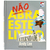 NÃO ABRA ESTE LIVRO...PARA A ETERNIDADE - HAPPY BOOKS