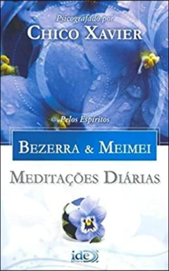 Meditações diárias - Bezerra e Meimei