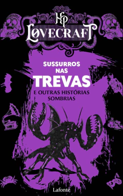 HP Lovecraft - sussurros nas trevas e outras histórias sombrias