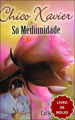 Chico Xavier - só mediunidade (livro de bolso)