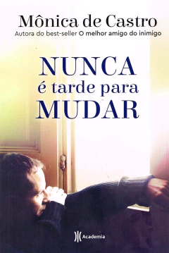 Nunca é tarde para mudar na internet