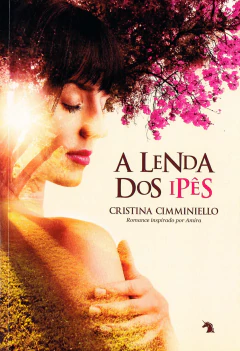A lenda dos ipês - comprar online