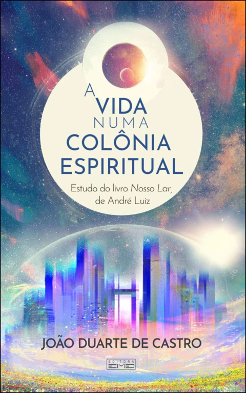 A vida numa colônia espiritual