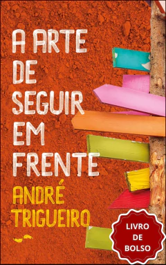 A arte de seguir em frente (livro de bolso)