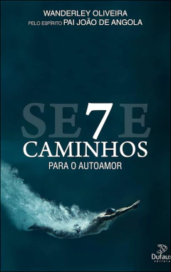 Sete caminhos para o auto amor