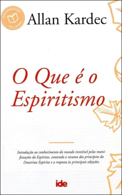 O que é o espiritismo (nova edição)