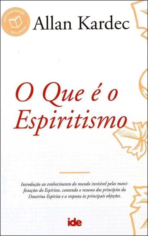 O que é o espiritismo (nova edição)