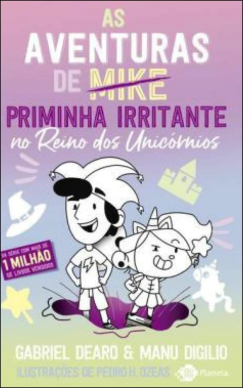 As aventuras de (Mike) priminha irritante no reino dos unicórnios