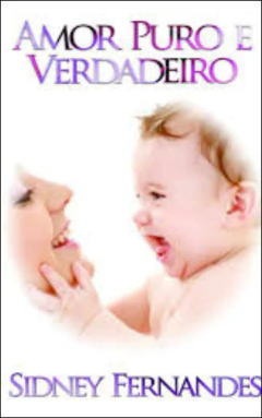 Amor puro e verdadeiro
