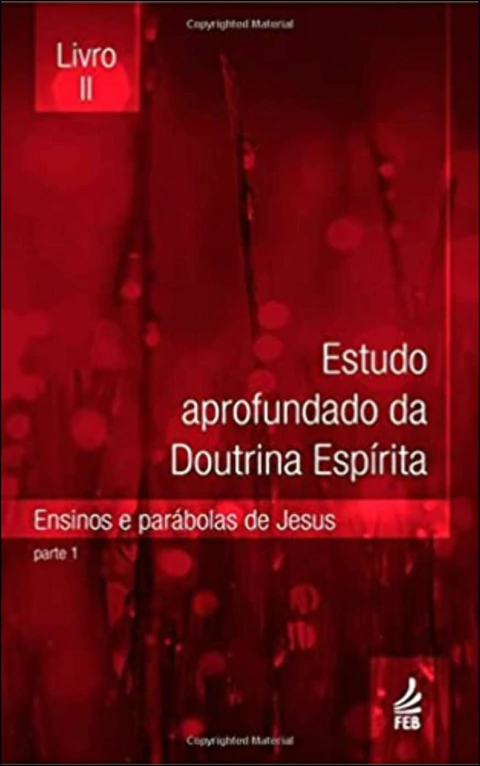 Estudo aprofundado da doutrina espírita - Vol 02