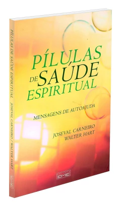 Pílulas de saúde espiritual - livrariaCX - Chico Xavier