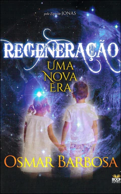 Regeneração - uma nova era