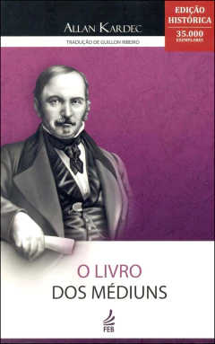 O livro dos médiuns (edição histórica)