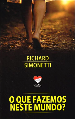 O que fazemos neste mundo
