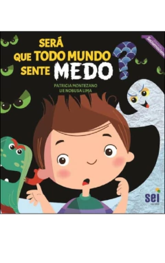 Será que todo mundo sente medo?