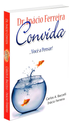 Dr. Inácio Ferreira convida você a pensar! na internet