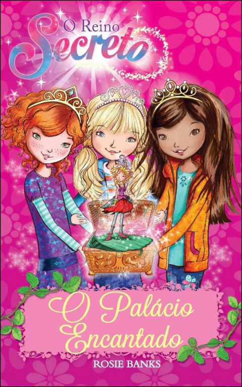 O reino secreto - Vol 01 - o palácio encantado