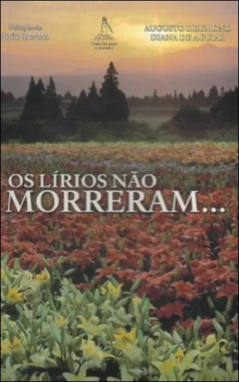 Os lírios não morreram