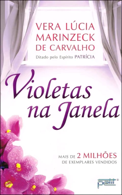 Coleção Patrícia - Vol 01 - violetas na janela