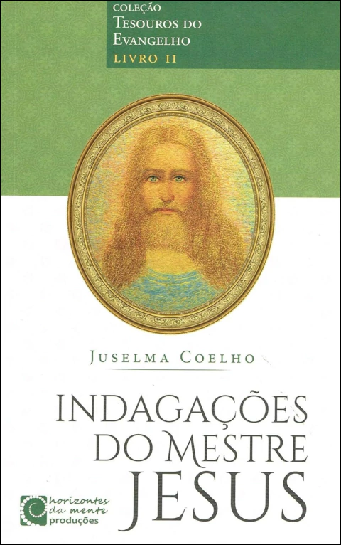 Coleção tesouros do evangelho - Vol 02 - indagações do mestre Jesus