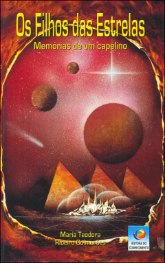 Os filhos das estrelas - memórias de um capelino