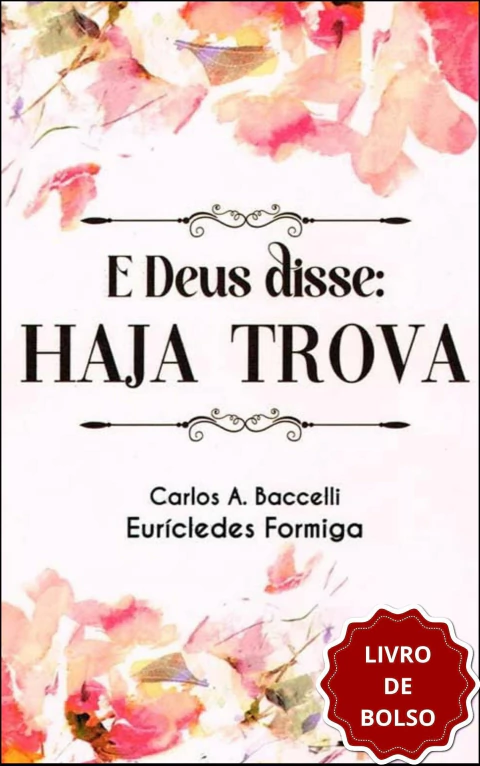 E Deus disse - haja trova (livro de bolso)
