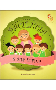 Paciência e sua turma