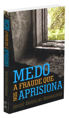 Medo - a fraude que nos aprisiona - livrariaCX - Chico Xavier