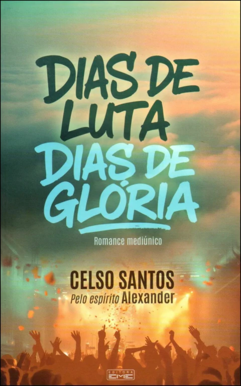 Dias de luta, dias de glória