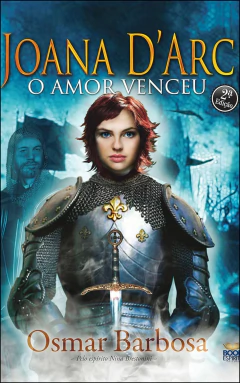 Joana Darc - o amor venceu